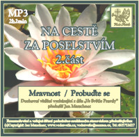Na cestě za Poselstvím - Mravnost, Probuďte se 