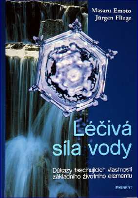 Kniha- Léčivá síla vody os Masaru Emota